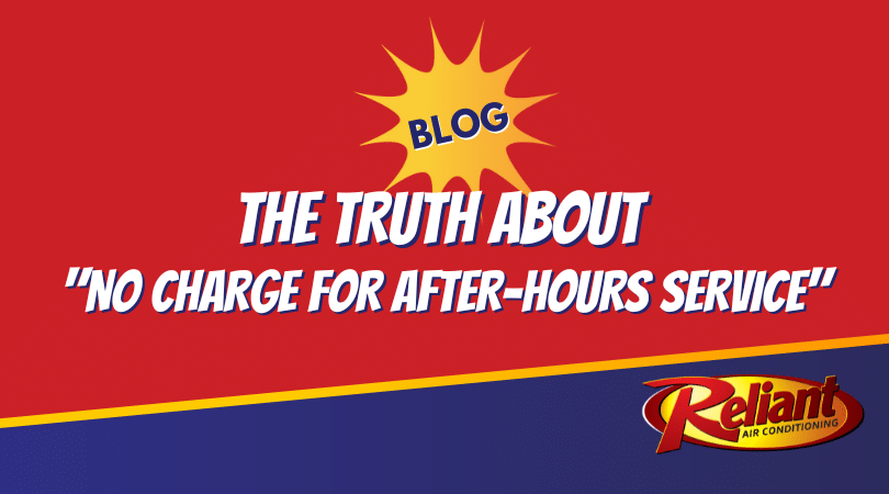 The Truth About “No Charge For After-Hours Service”